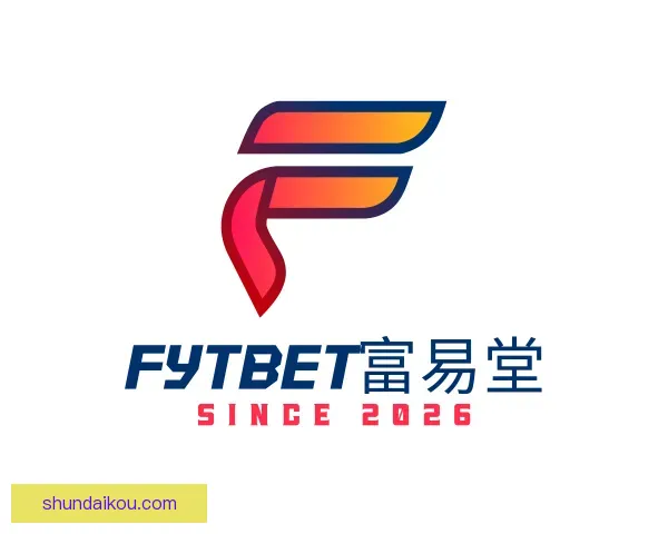 介绍FYTbet富易堂